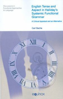 Paperback English Tense and Aspect in Halliday's Systemic Functional Grammar: A Critical Appraisal and an Alternative Book