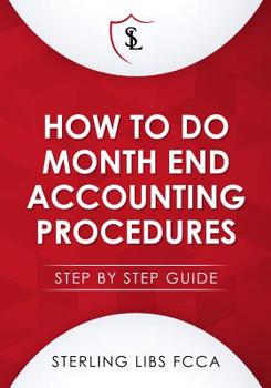 Paperback How to Do Monthend Accounting Procedures: Step by step guide Book