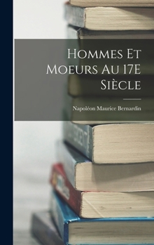 Hardcover Hommes Et Moeurs Au 17E Siècle [French] Book