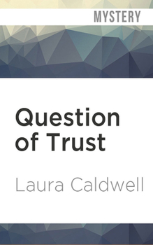 Question of Trust - Book #5 of the Izzy McNeil Mystery