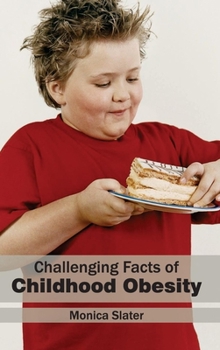 Hardcover Challenging Facts of Childhood Obesity Book