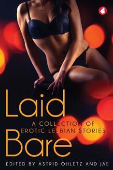 Paperback Laid Bare: A Collection of Erotic Lesbian Stories Book