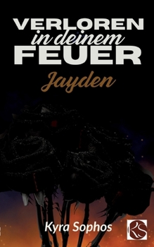 Paperback Verloren in deinem Feuer: Jayden [German] Book