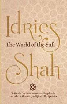 Paperback The World of the Sufi Book