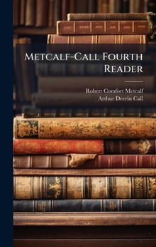 Hardcover Metcalf-Call Fourth Reader Book