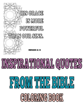 Paperback Inspirational quotes from the Bible coloring book: Bible Verses Coloring Book for Adults Book