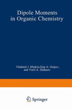 Hardcover Dipole Moments in Organic Chemistry Book