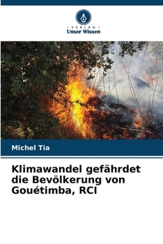 Paperback Klimawandel gefährdet die Bevölkerung von Gouétimba, RCI [German] Book