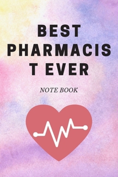 Best Pharmacist Ever : Journal - Pink Diary, Planner, Gratitude, Writing, Travel, Goal, Bullet Notebook - 6x9 120 Pages