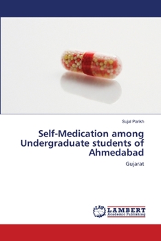Paperback Self-Medication among Undergraduate students of Ahmedabad Book