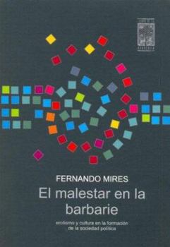Paperback El malestar en la barbarie (Spanish Edition) [Spanish] Book