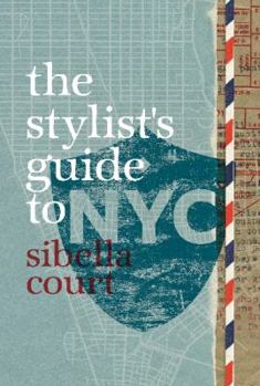 Hardcover Stylist's Guide to NYC (MURDOCH BOOKS) Book