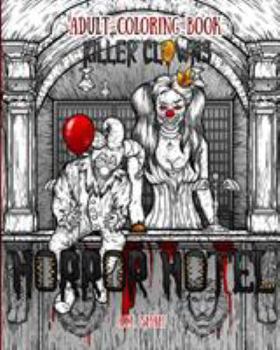 Paperback Adult Coloring Book Horror Hotel: Killer Clowns Book