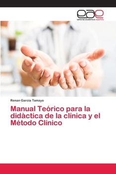 Paperback Manual Teórico para la didàctica de la clínica y el Método Clínico [Spanish] Book