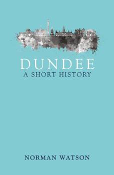 Paperback Dundee: A Short History Book