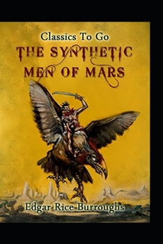 Paperback Synthetic Men of Mars By Edgar Rice Burroughs(Illustrated Edtion) Book