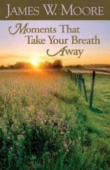 Paperback Moments That Take Your Breath Away Book