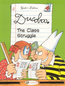 The Class Struggle - Book #4 of the Ducobu