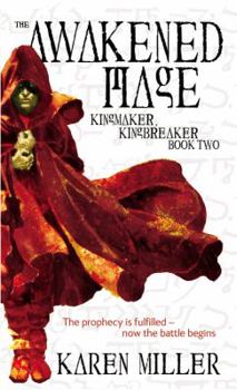 Awakened Mage - Book #2 of the Kingmaker, Kingbreaker
