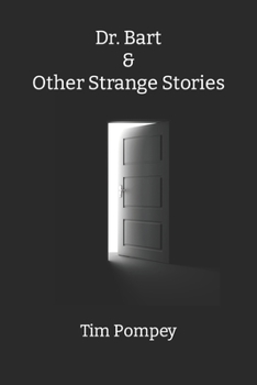 Paperback Dr. Bart & Other Strange Stories Book