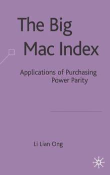 Hardcover The Big Mac Index: Applications of Purchasing Power Parity Book