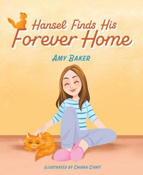 Hardcover Hansel Finds His Forever Home Book