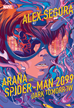 Hardcover Araña and Spider-Man 2099: Dark Tomorrow Book