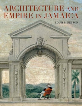 Hardcover Architecture and Empire in Jamaica Book