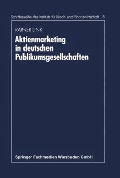 Paperback Aktienmarketing in Deutschen Publikumsgesellschaften [German] Book