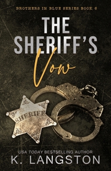 Paperback The Sheriff's Vow: Single Dad Romance (Brothers in Blue Book 6) Book