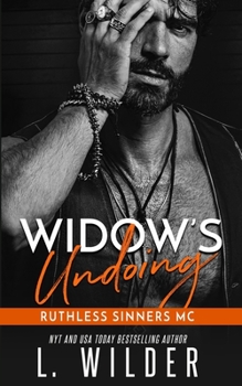 Widow's Undoing - Book #4 of the Ruthless Sinners MC