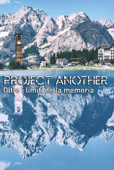 Project Another: Oltre i limiti della memoria