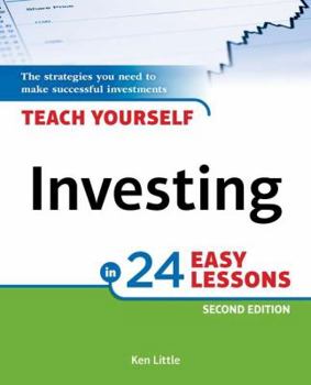 Paperback Teach Yourself Investing in 24 Easy Lessons, 2nd Edition: The Strategies You Need to Make Successful Investments Book