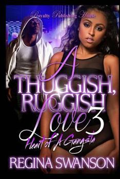 Paperback A Thuggish, Ruggish Love 3 Book