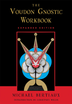 Paperback Voudon Gnostic Workbook: Expanded Edition Book