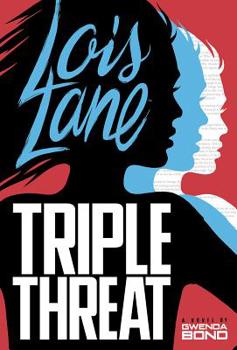 Triple Threat - Book #3 of the Lois Lane