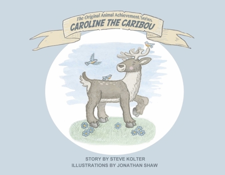 Paperback Caroline the Caribou: Volume 1 Book