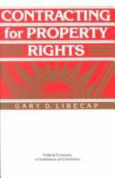 Hardcover Contracting for Property Rights Book