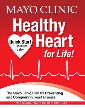 Hardcover Mayo Clinic Healthy Heart for Life! Book