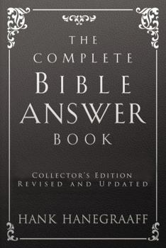 The Complete Bible Answer Book: Collector's Edition