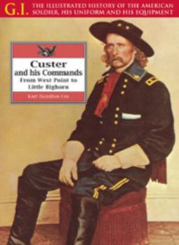 Hardcover Custer & His Commands (GIS) Book