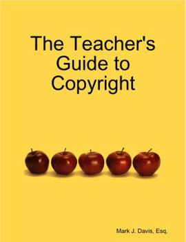 The Teacher's Guide to Copyright
