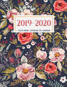 Paperback Teacher Lesson Planner: Weekly and Monthly Agenda Calendar Academic Year - August Through July Vintage Floral Book