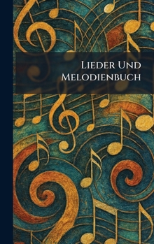 Hardcover Lieder Und Melodienbuch Book