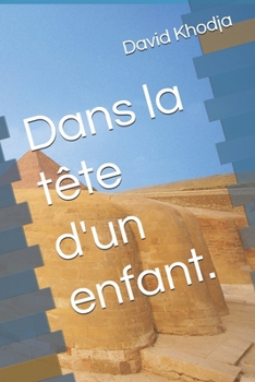 Dans la tête d'un enfant. (French Edition)