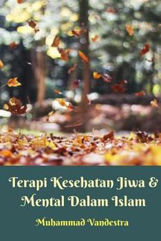 Paperback Terapi Kesehatan Jiwa Dan Mental Dalam Islam Softcover Edition Book