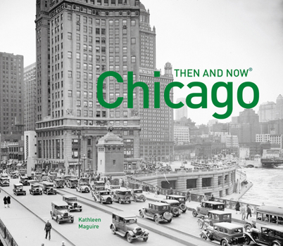 Hardcover Chicago Then and Now(r) Book