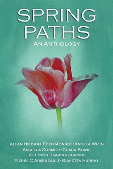 Paperback Spring Paths: An anthology Book