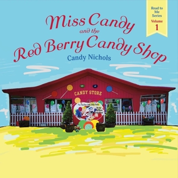 Paperback Miss Candy and the Red Berry Candy Shop: Volume 1 Book