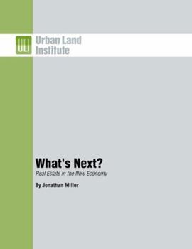 Paperback What's Next?: Real Estate in the New Economy Book